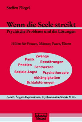 Cover Wenn die Seele streikt – Band 1: Ängste, Depressionen, Psychosomatik, Süchte & Co.