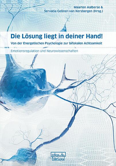 Energetische Psychologie, bifokale Achtsamkeit, EMDR,  Behandlung emotionaler Störungen