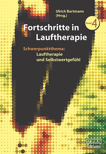 Lauftherapie und Selbstwertgefühl, Dauerlauf, Bewegungsmangelkrankheiten, Wohlbefinden 