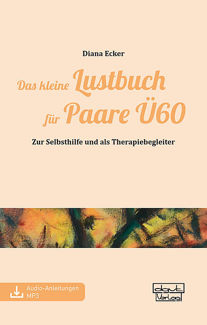 Sexualität, Ü60-Generation, Paarbeziehung, Alterssexualität 