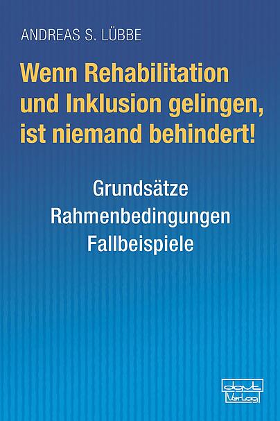 Teilhabe, Inklusion, Rehabilitation, Inklusionskultur, Behinderungen, Menschen mit Behinderungen 