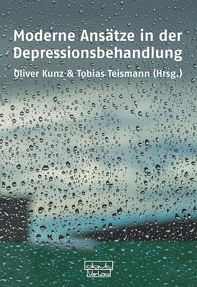 Oliver Kunz, Tobias Teismann, Depressionen, depressive Störungen, Depressionsbehandlung