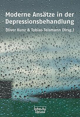 Oliver Kunz, Tobias Teismann, Depressionen, depressive Störungen, Depressionsbehandlung