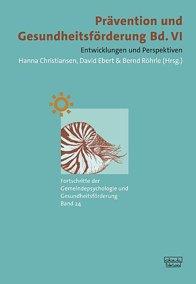 Hanna Christiansen, David Ebert, Bernd Rörle, Prävention psychischer Störungen