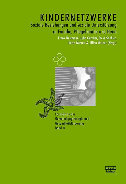 Soziale Beziehungen und soziale Unterstützung in Familie, Pflegefamilie und Heim