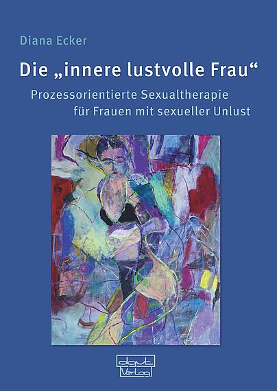 Cover Die „innere lustvolle Frau“