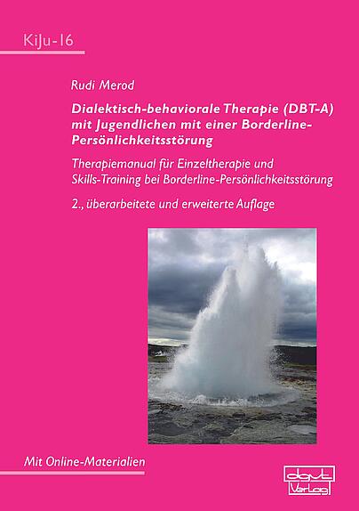 Dialektisch-behaviorale Therapie (DBT), Borderline-Persönlichkeitsstörung, Kinder, Jugendliche