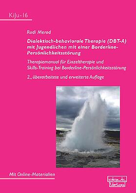 Dialektisch-behaviorale Therapie (DBT), Borderline-Persönlichkeitsstörung, Kinder, Jugendliche