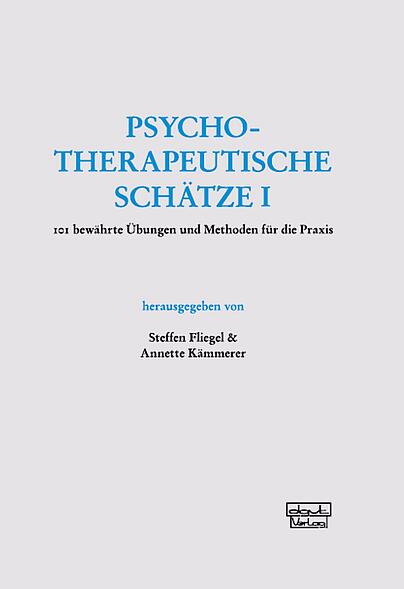 Methoden für die Praxis, psychotherapeutisches Handeln, therapeutische Strategien, therapeutische Herausforderungen 