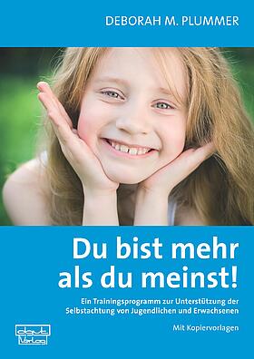 Selbstachtung, Selbstvertrauen, Selbstwert, Selbstwertgefühl