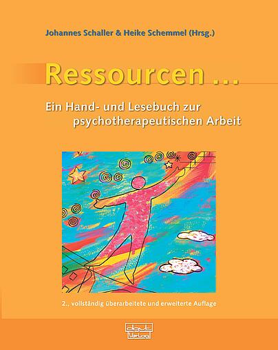 Ressourcen, psychotherapeutische Arbeit, Ressourcenorientierung, Ressourcenaktivierung, ressourcenorientierte Gesprächsführung