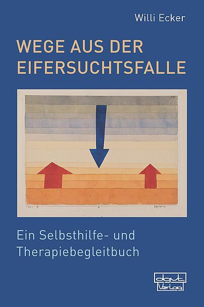 Eifersucht, Selbsthilfe, Eifersuchtsphänomene, Kontrollverhalten 