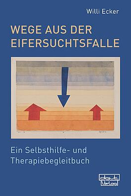 Eifersucht, Selbsthilfe, Eifersuchtsphänomene, Kontrollverhalten 