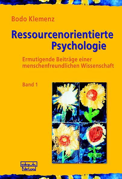 Positive Psychologie, Bodo Klemenz, Ressourcen, Ressourcenwissen, Ressourcenorientierung