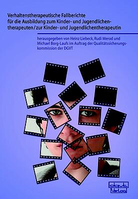 Cover Verhaltenstherapeutische Fallberichte für die Ausbildung zum Kinder- und Jugendlichentherapeuten