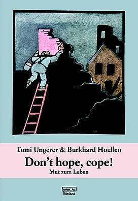 Tomi Ungerer, Bewältigungsstrategien, Veränderungsbewältigung, Lebensmut, Tapferkeit