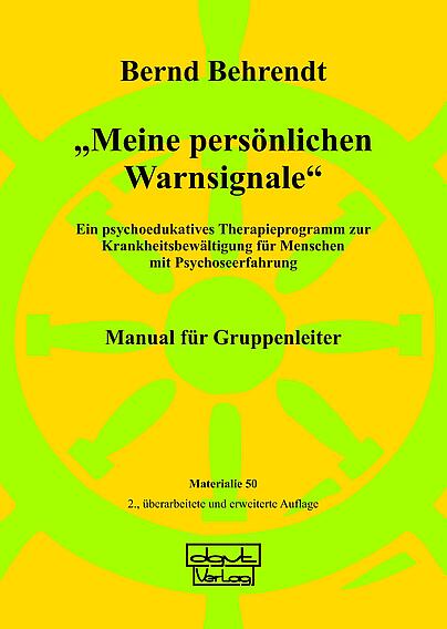 Krankheitsbewältigung, Psychoseerfahrung, Psychoedukation, Problembewältigung, Stressbewältigung 