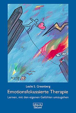 Gefühle, Emotionen, Emotionsfokussierte Therapie, Coping-Strategien