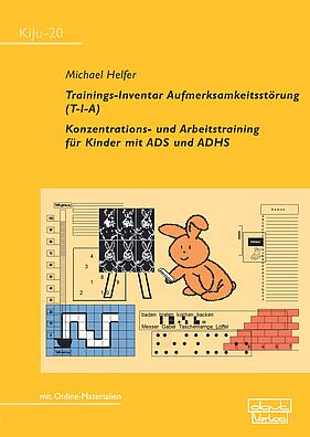 Konzentrations- und Arbeitstraining für Kinder mit ADS und ADHS, Grundlagentraining