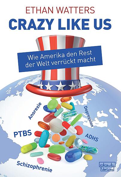 Behandlung von psychischen Erkrankungen, Depression, Posttraumatische Belastungsstörung, Essstörungen, Westernization