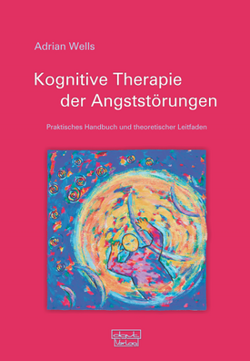 Kognitive Therapie, Angst, Angststörungen
