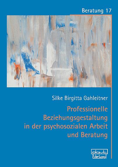 Psychosoziale Arbeit, professionelle Beziehung, Beziehungsgestaltung, Umfeld